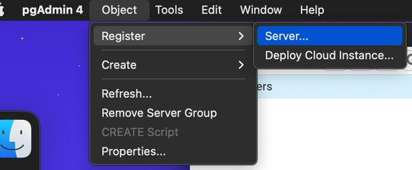 Example of dropdown menu for pgAdmin on OSX, showing how to create a new Server by clicking Object > Register > Server...